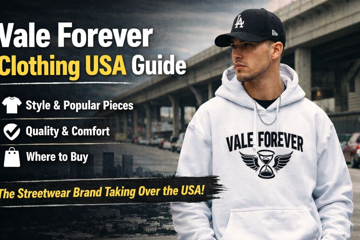 Ultimate Guide to Vale Forever Clothing in the USA